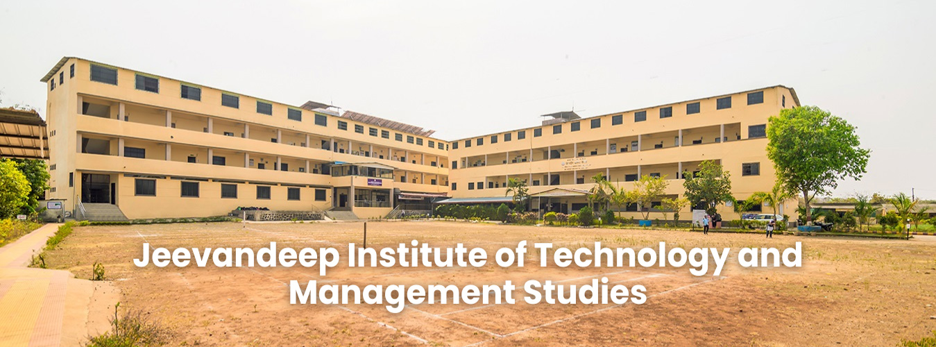 Jeevandeep Institute of
Technology and Management Studies
